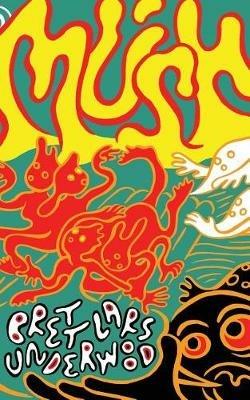 Mush - Brett Lars Underwood - cover