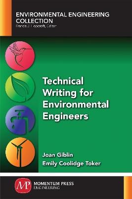 Technical Writing for Environmental Engineers - Joan Giblin,Emily Coolidge Toker - cover