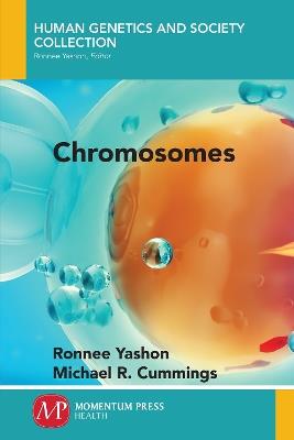 Chromosomes - Ronnee Yashon,Michael R Cummings - cover