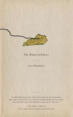 On Homesickness: A Plea - Jesse Donaldson - cover