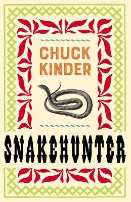 Snakehunter - Chuck Kinder - cover