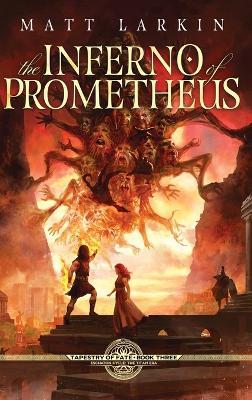 The Inferno of Prometheus - Matt Larkin - cover