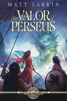The Valor of Perseus - Matt Larkin - cover