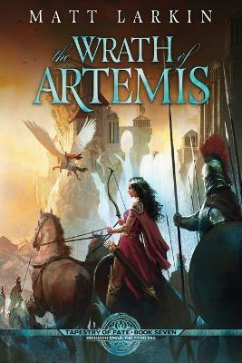 The Wrath of Artemis - Matt Larkin - cover