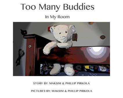 Too Many Buddies - Maksim Pirkola,Phillip Pirkola - ebook