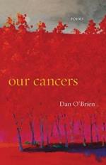 Our Cancers: Poems