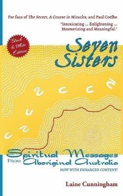 Seven Sisters Illustrated Edition: Messages from Aboriginal Australia - Laine Cunningham - cover