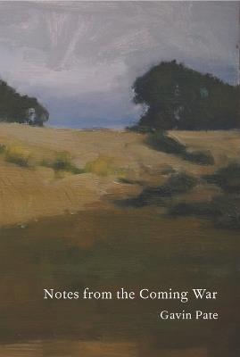 Notes from the Coming War - Gavin Pate - cover