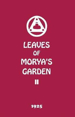 Leaves of Morya's Garden II: Illumination - Agni Yoga Society - cover