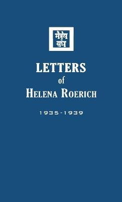 Letters of Helena Roerich II: 1935-1939 - Helena Roerich - cover