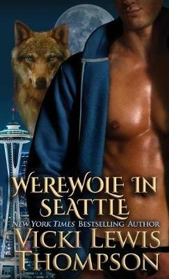 Werewolf in Seattle - Vicki Lewis Thompson - cover