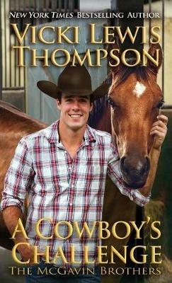 A Cowboy's Challenge - Vicki Lewis Thompson - cover