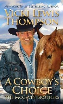 A Cowboy's Choice - Vicki Lewis Thompson - cover