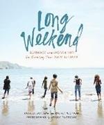 Long Weekend: Guidance and Inspiration for Creating Your Own Personal Retreat