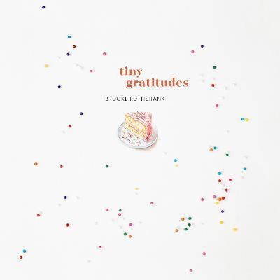 Tiny Gratitudes - Brooke Rothshanks - cover
