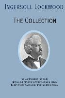 INGERSOLL LOCKWOOD The Collection: The Last President (Or 1900), Travels And Adventures Of Little Baron Trump, Baron Trumps? Marvellous Underground Journey - Ingersoll Lockwood - cover