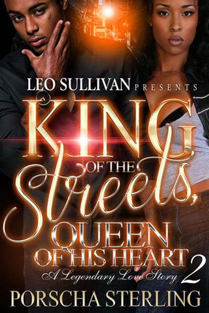 King of the Streets, Queen of His Heart 2