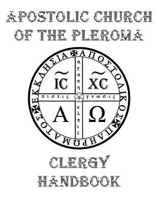 Apostolic Church of the Pleroma Clergy Handbook - Tau Phosphoros - cover