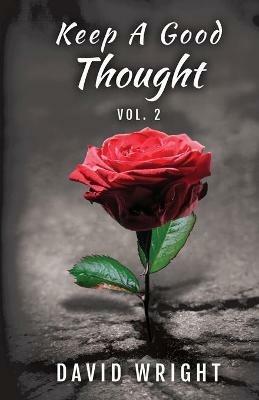 Keep a Good Thought, Volume 2 - David Wright - cover
