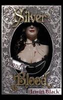 Silver and Blood - Irwin Black - cover