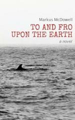 To and Fro Upon the Earth