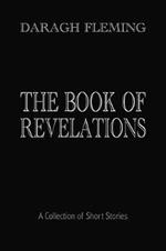 The Book of Revelations: A Collection of Short Stories