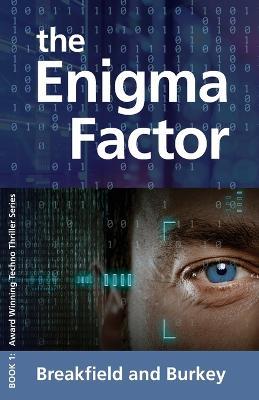 The Enigma Factor - Charles V Breakfield,Rox E Burkey - cover