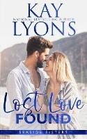 Lost Love Found - Kay Lyons - cover