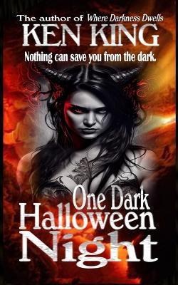 One Dark Halloween Night - Ken King - cover
