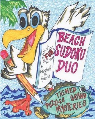 BEACH SUDOKU DUO No. 1: Themed Puzzles and Grand Mysteries - Elisabeth H Knowlton - cover