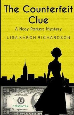 The Counterfeit Clue - Lisa Karon Richardson - cover