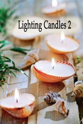 Lighting Candles 2: Another 31 Day Devotional to Inspire a Closer Relationship With God - Terrie Sizemore - cover