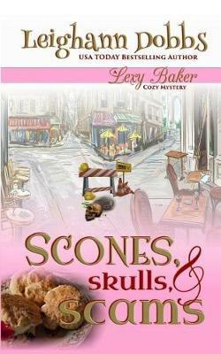 Scones, Skulls & Scams - Leighann Dobbs - cover