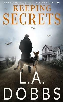 Keeping Secrets - L a Dobbs - cover