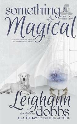 Something Magical - Leighann Dobbs,Emely Chase - cover