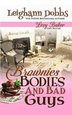 Brownies, Bodies and Bad Guys - Leighann Dobbs - cover