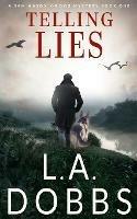 Telling Lies - L a Dobbs - cover