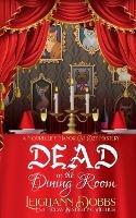 Dead In The Dining Room - Leighann Dobbs - cover