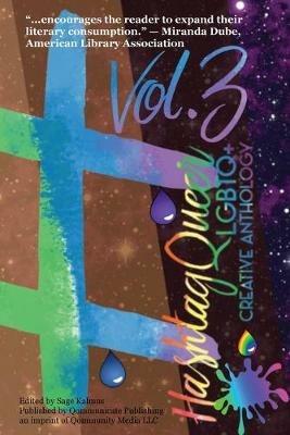 Hashtag Queer: LGBTQ+ Creative Anthology, Volume 3 - cover