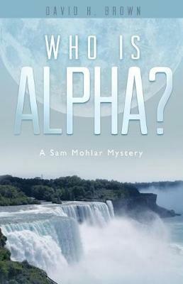 Who is Alpha? - David Brown - cover
