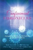 Confinement Chronicles: Encouraging Stories Birthed Out of the 2020 Pandemic - cover
