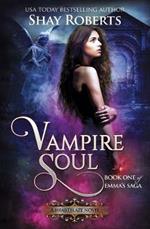Vampire Soul: A Heartblaze Novel (Emma's Saga #1)