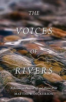 Voices of Rivers - Matthew Dickerson - cover