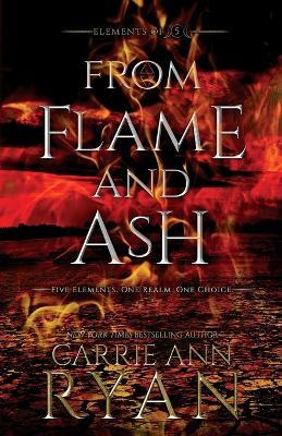 From Flame and Ash - Carrie Ann Ryan - cover