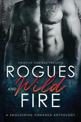 Rogues and Wild Fire: A Speculative Romance Anthology - Ynes Malakova - cover