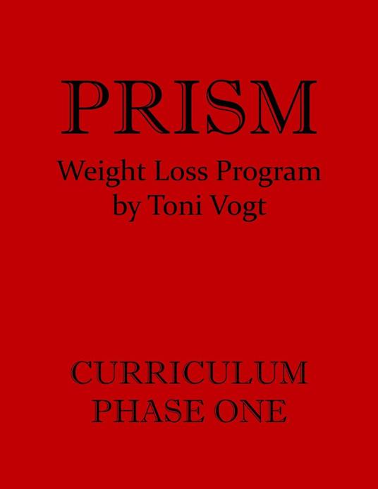 Prism Weight Loss Program Curriculum Phase One