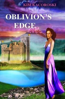 Oblivion's Edge: Book Three of Oblivion Series - Kim Kacoroski - cover
