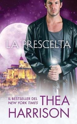 La Prescelta - Thea Harrison - cover