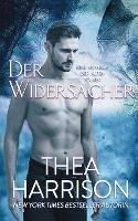 Der Widersacher: Eine Novelle Der Alten Voelker - Thea Harrison - cover