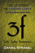 The 3f Study of Christianity: The Temptations of Jesus Christ